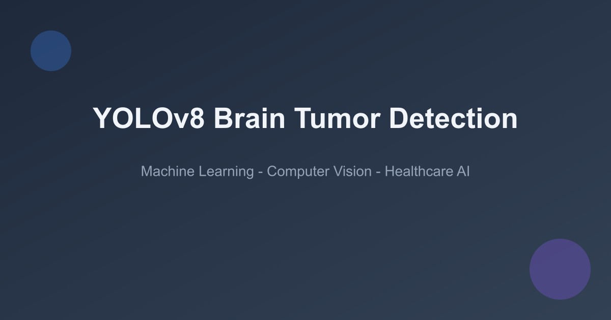 Building a YOLOv8 Brain Tumor Detection System